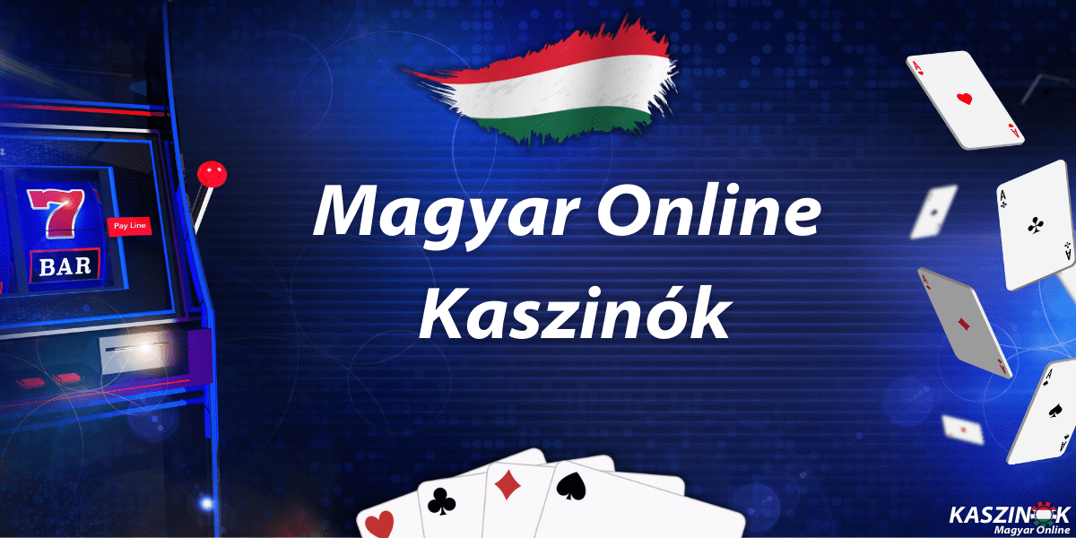 Magyar Online Kaszinók Az Útmutató a Legjobb Játékélményhez