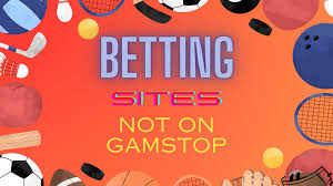 Exploring Betting Sites Not on Gamstop 1948761001