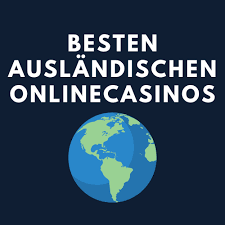 Die besten Online Casinos im Ausland Chancen und Herausforderungen Die besten Online Casinos im Ausland Chancen und Herausforderungen