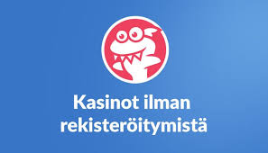 Kasinopelit Ilman Rekisteröitymistä Helppoa Ja Nopeaa Viihdettä 1004225972